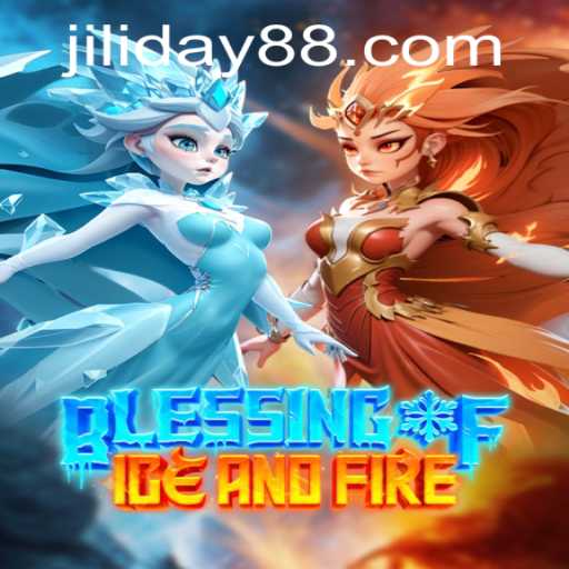 Discover the Thrills of 'Blessing of Ice and Fire' with JILIDAY
