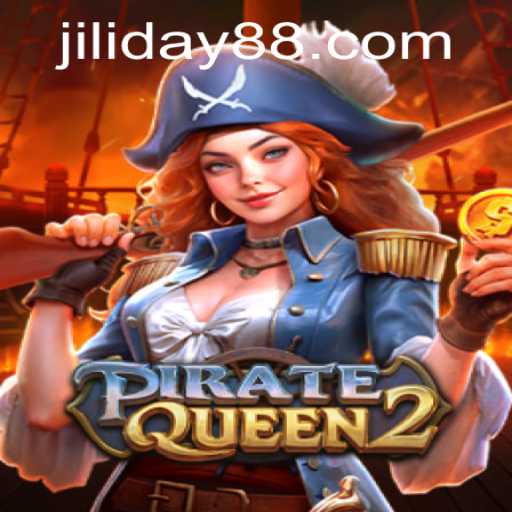 PirateQueen2: Embark on an Epic Adventure with JILIDAY